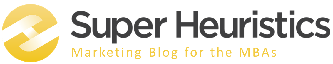 Super Heuristics - Marketing Blog for the MBAs Super Heuristics - Marketing Blog for the MBAs