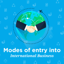 Modes of Entry into International Business