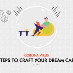 10 Things to do in Self Quarantine to Craft your dream career