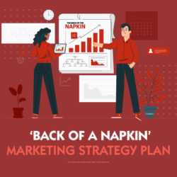 Back of a Napkin Marketing Plan