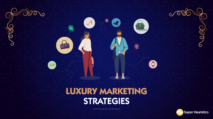 Marketing Concepts of the Luxury Goods Industry