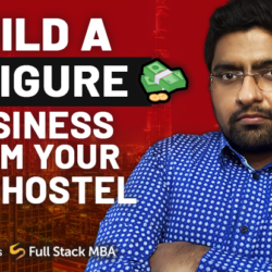 Build a 6-Figure Business From Your MBA Hostel