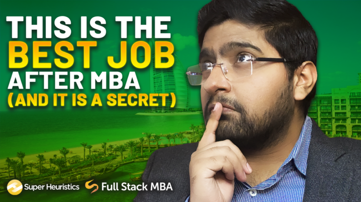 This is the best job after MBA [and it is a secret]